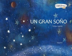 "Un gran soño", obra editada por Kalandraka
