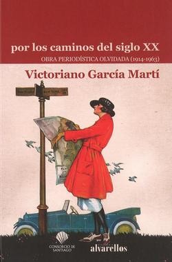 Unha publicación reúne por primeira vez a obra xornalística do "esquecido" intele. CONSORCIO DE SANTIAGO - Arquivo / Europa Press